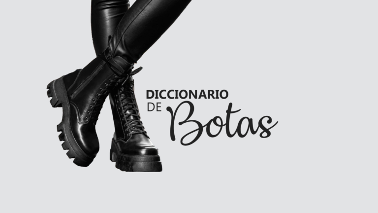 Diccionario de Botas: Una Guía Completa de Estilos